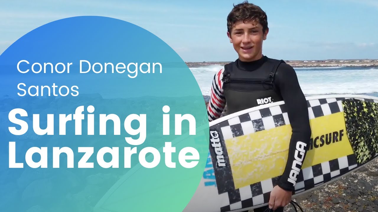 Best Surf Spots in Lanzarote, La Santa, Famara, Conor Donegan Santos - Canary Islands