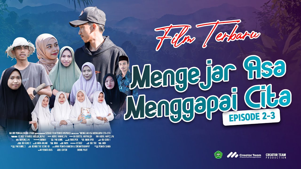 FILM PENDEK [Mengejar Asa Menggapai Cita] EPS.2 & 3