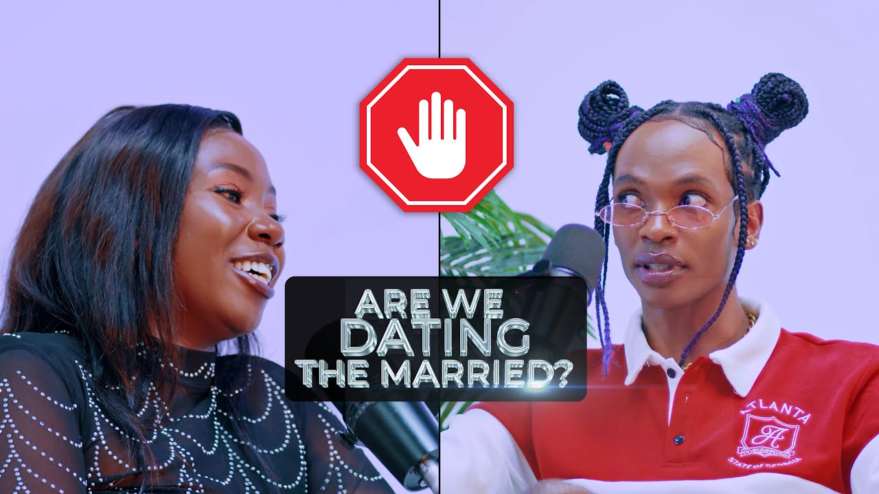 ARE WE DATING THE MARRIED? #NOCHILLS - EP1