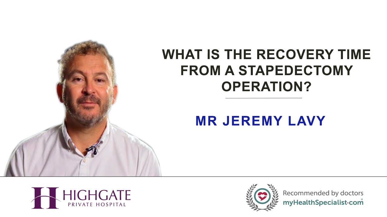 What is the recovery time from a Stapedectomy operation?