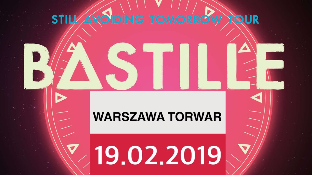 Bastille - Warsaw (Poland) Torwar Concert 19.02.2019