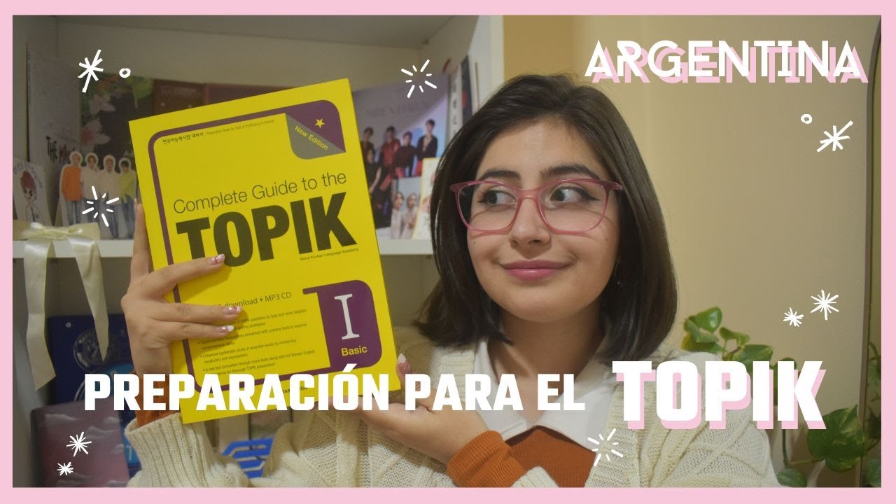 ¿Cómo me preparé para el TOPIK? | Mi experiencia | Argentina