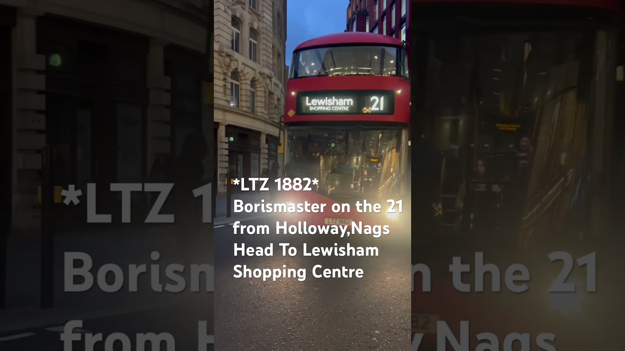 LTZ 1882 Borismaster on the 21 from Holloway Nags Head to Lewisham Shopping Centre