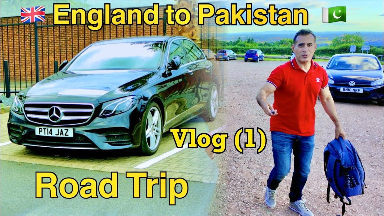 #London# 🇬🇧to # Pakistan #￼ 🇵🇰#road #trip #vlog# (1 )￼