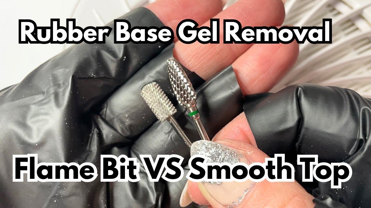 REMOVE RUBBER BASE GEL OVERLAY: TESTING FLAME BIT VS SMOOTH TOP BIT