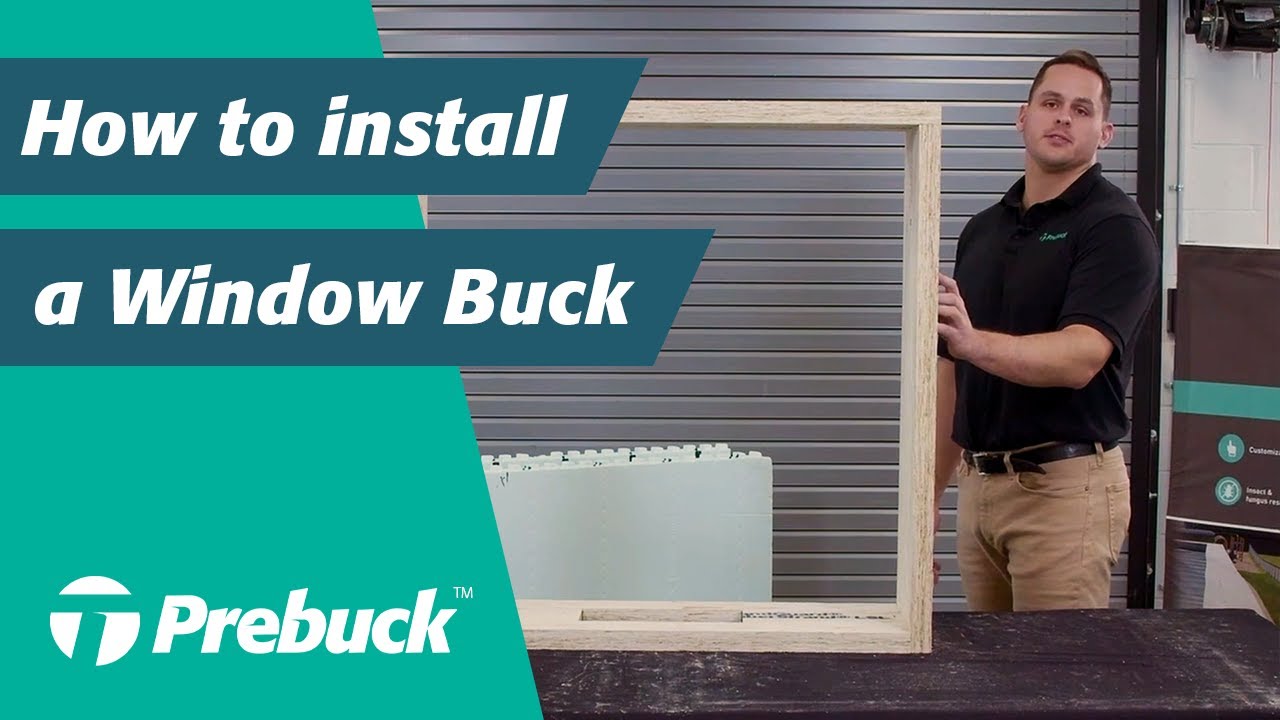 How to Install a Prebuck Window Buck