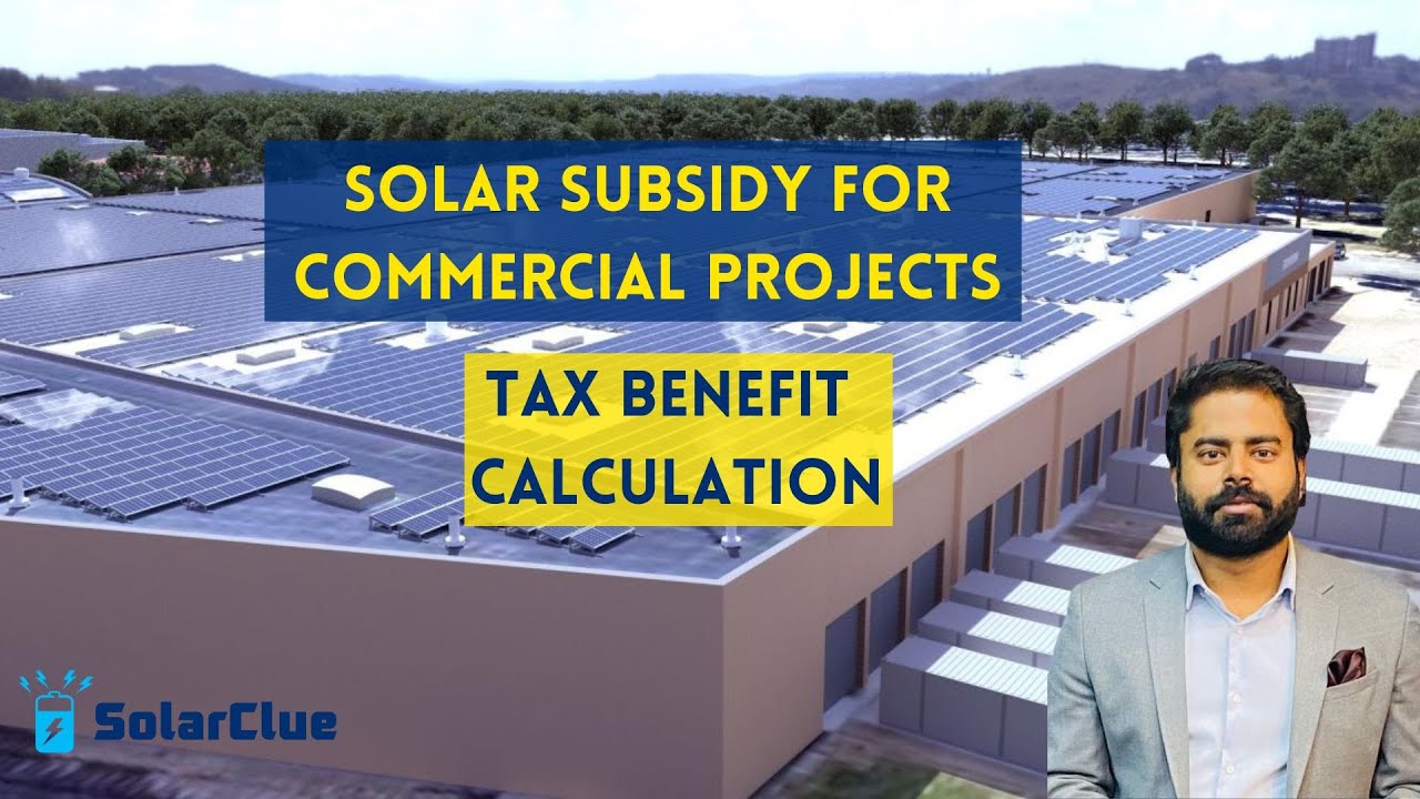 Solar Subsidy For Commercial | Solar Tax Benefit for Business | Detailed Calculation Video in Hindi