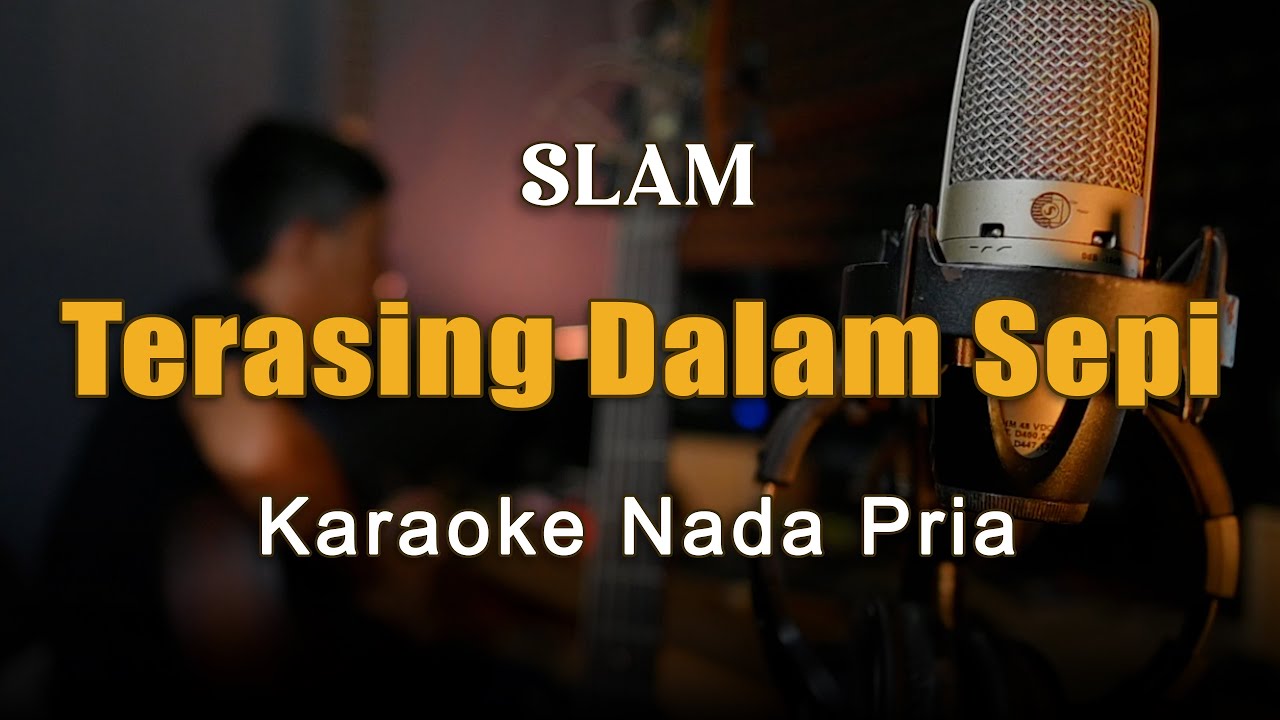 Terasing Dalam Sepi - Slam Karaoke Nada Pria By Rubina Musik