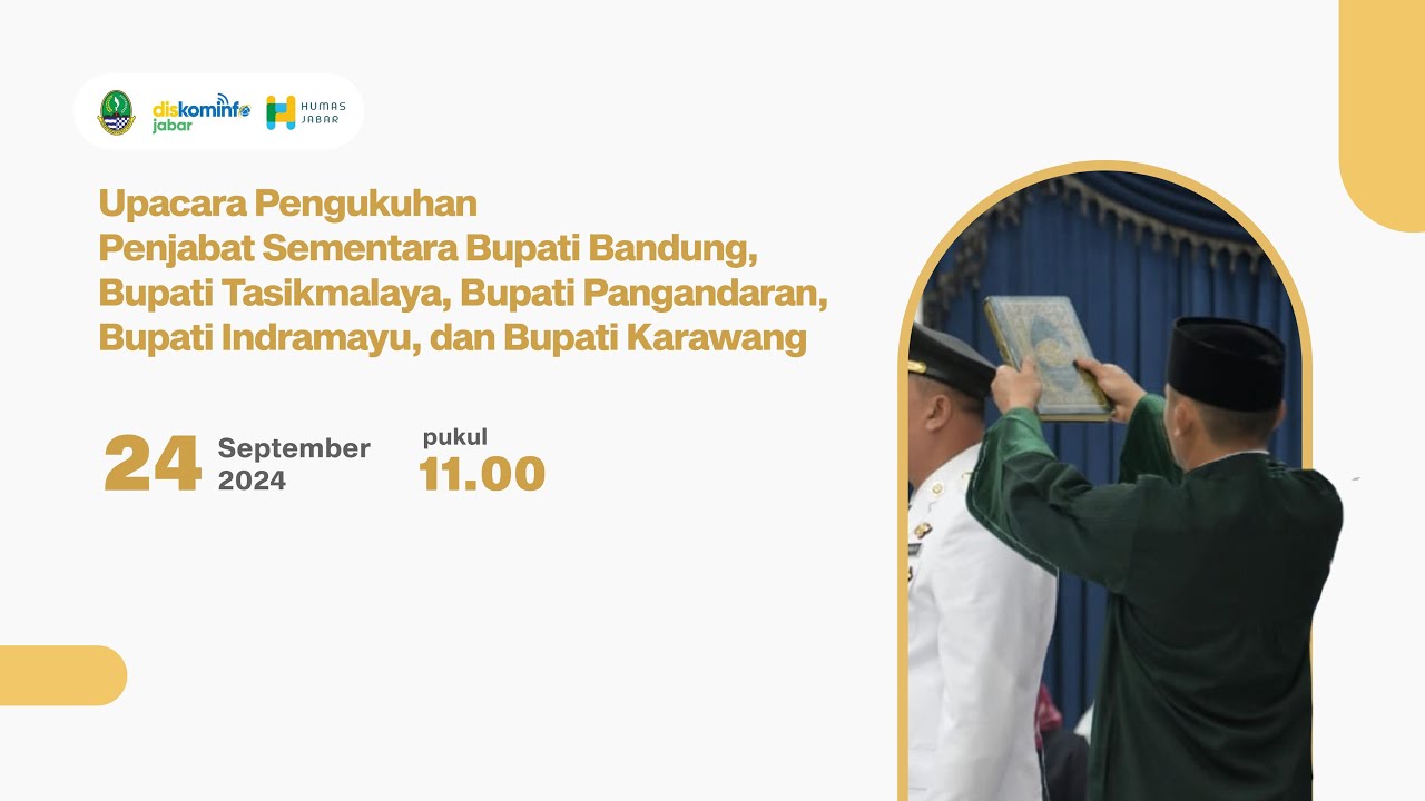 Pengukuhan Penjabat Sementara Bupati Bandung, Tasikmalaya, Pangandaran, Indramayu dan Karawang