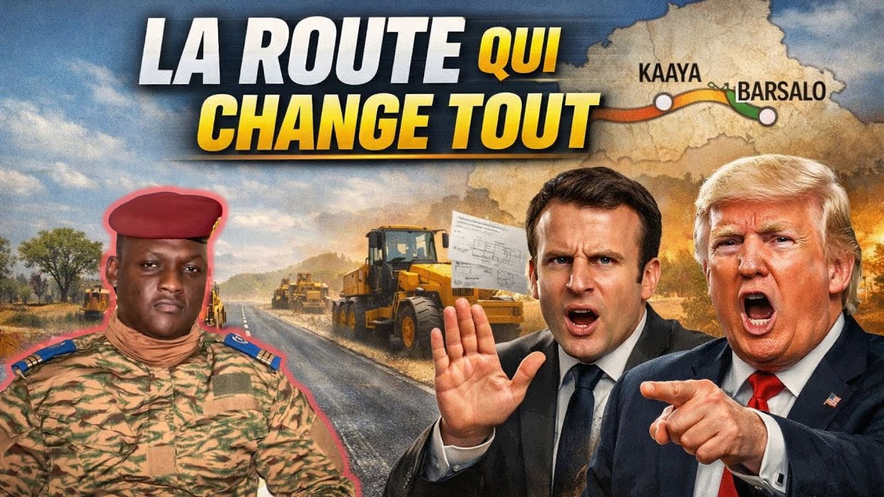 Ibrahim Traoré et la route Kaaya-Barsalo : Un levier économique stratégique pour le Burkina Faso