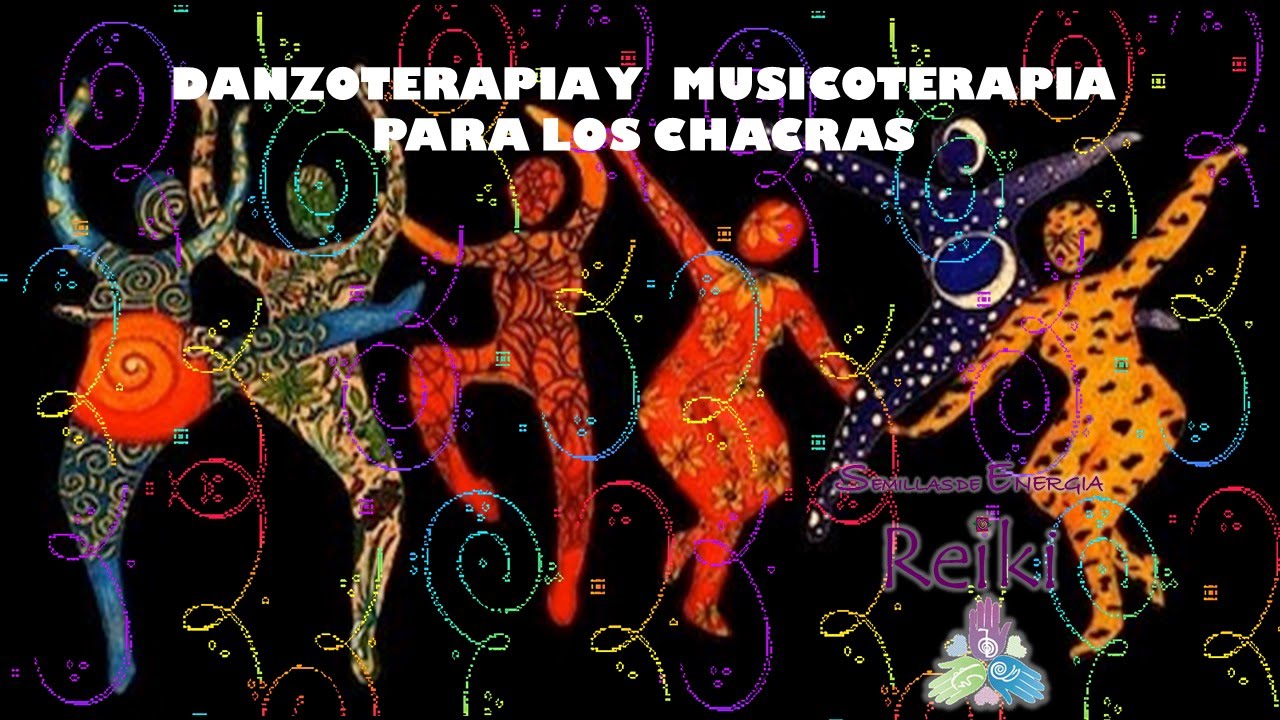 Danzoterapia y Musicoterapia para los Chacras