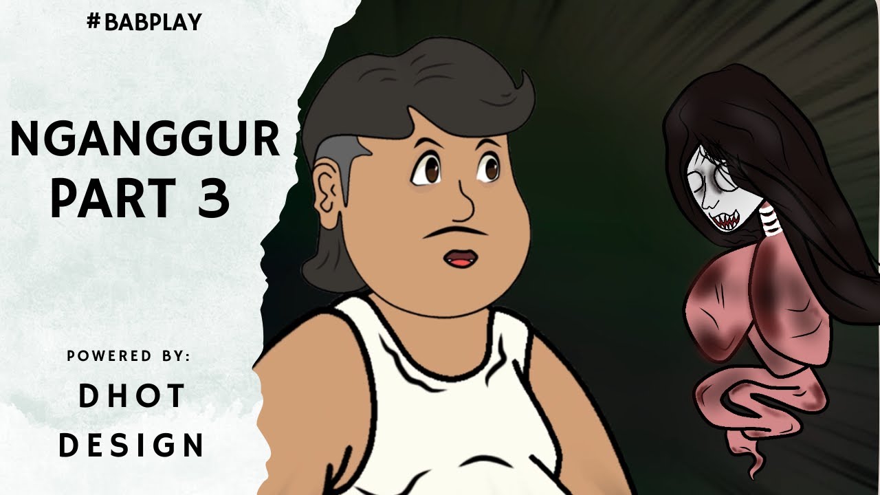 NGANGGUR - EPS 3 BAB PLAY #babplay #dhotdesign #animasilucu