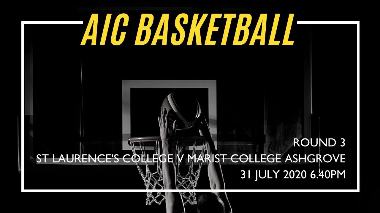 AIC Basketball Round 3 | St Laurence's College v Marist College Ashgrove