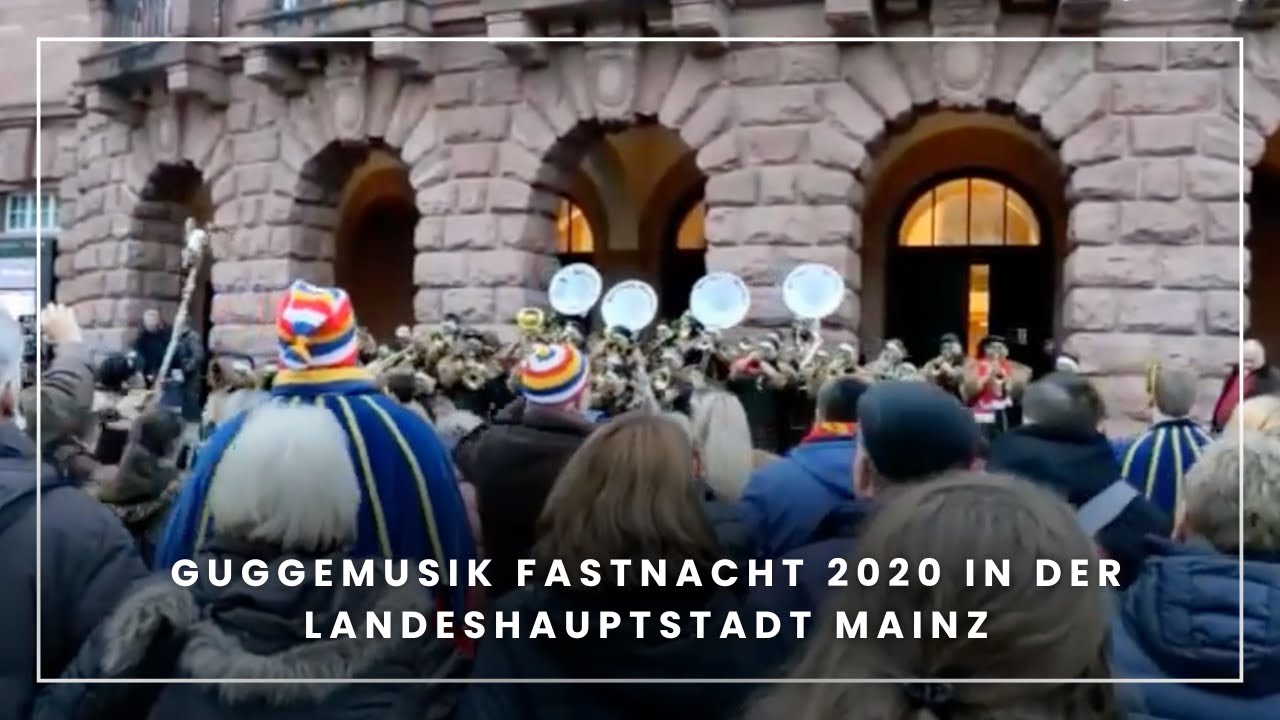 Guggemusik Fastnacht 2020 in der Landeshauptstadt Mainz
