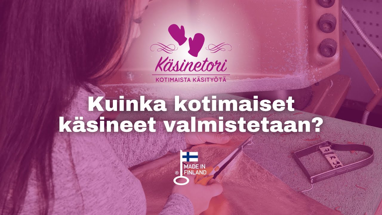Miten nahkarukkaset valmistuvat? - Nahkakäsineet - Kotimaista käsityötä - Käsinetori