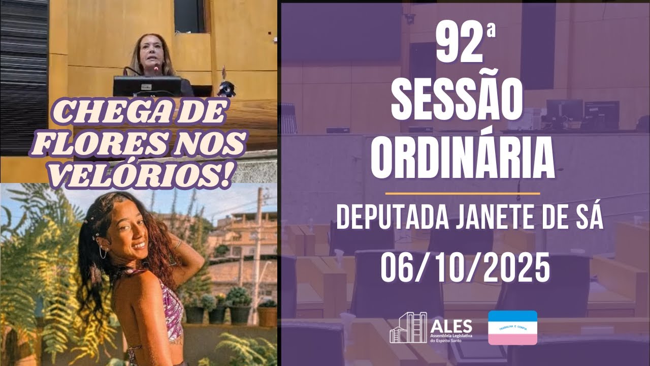 92ª SESSÃO ORDINÁRIA da ALES: discurso de Janete de Sá por mais proteção às mulheres
