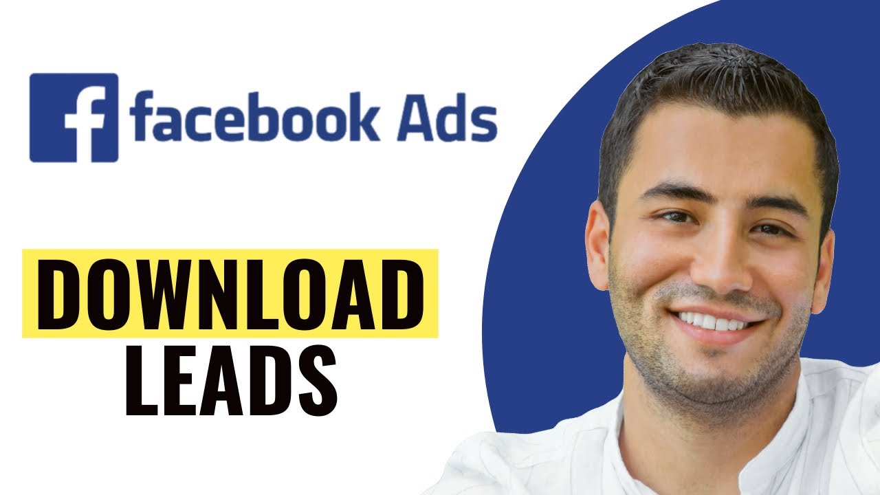 How to Download Leads from Facebook Ads Manager