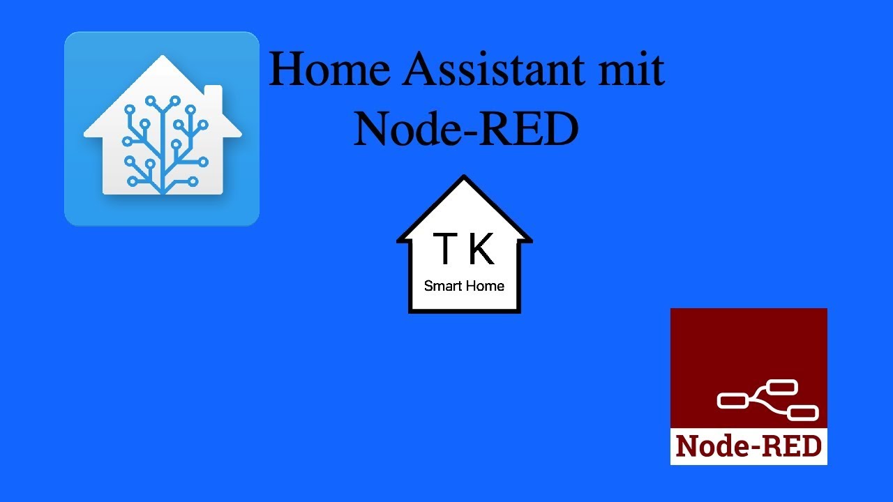 Home Assistant  mit Node-RED die Grundlagen