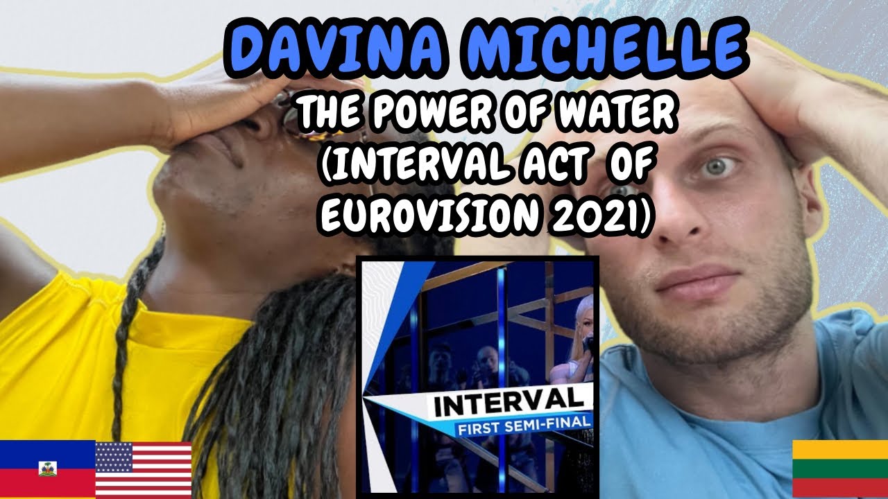 REACTION TO Davina Michelle - The Power of Water (Live at Eurovision 2021) | FIRST TIME WATCHING