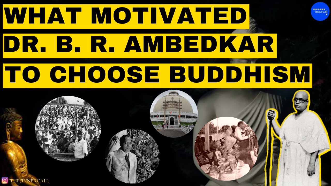 What motivated Dr. B.R. Ambedkar to choose Buddhism? | English | Buddhism| Dalit | Navayana |