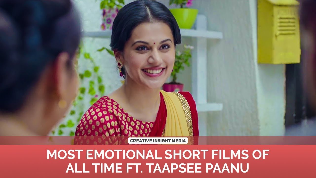 2 Most Emotional Short Film Ads of All Time Ft. Taapsee Paanu