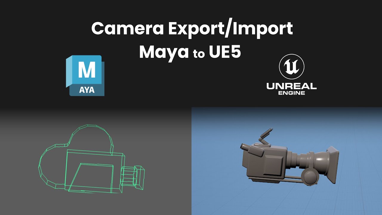 UE5 Tutorial: Exporting Cameras from Maya & Importing in UE5