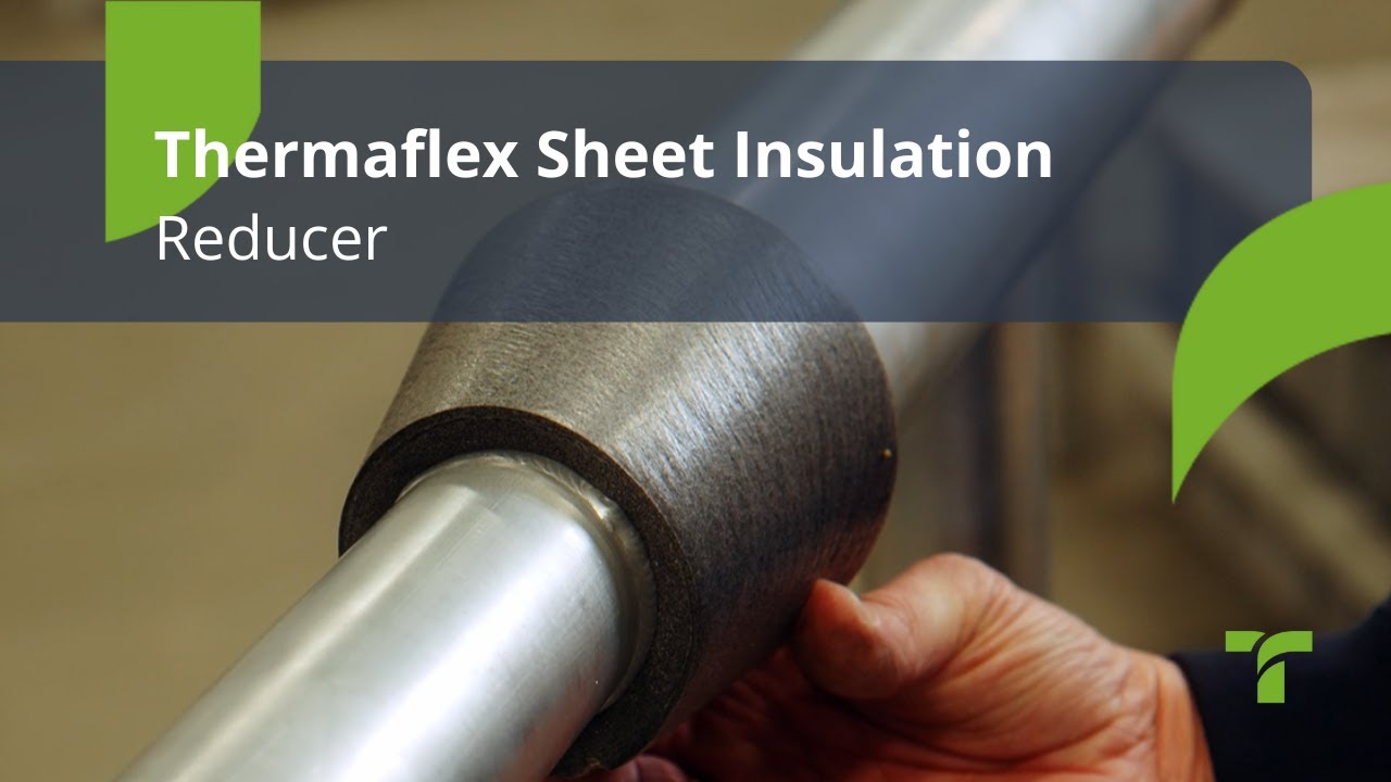 Reducer Insulation | Thermaflex Sheet Insulation (EN)