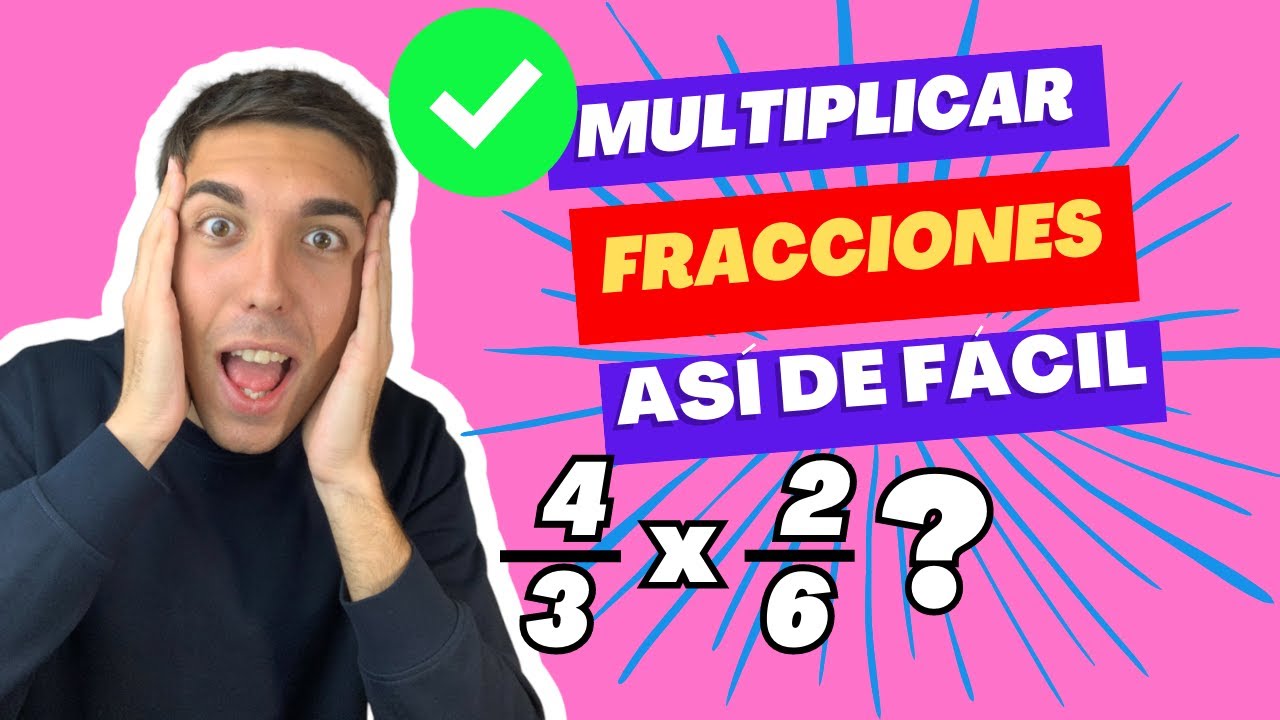APRENDE a MULTIPLICAR FRACCIONES ✅ Muy FÁCIL y RÁPIDO