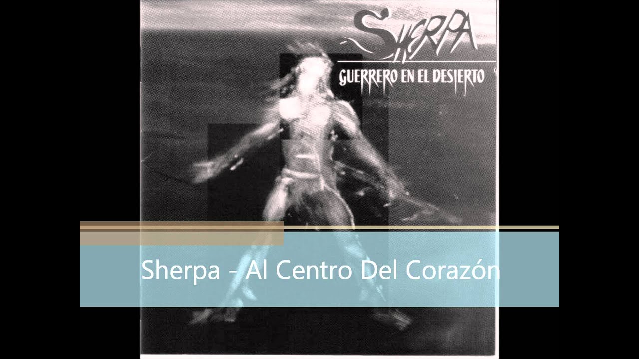 Sherpa - AL Centro Del Corazón