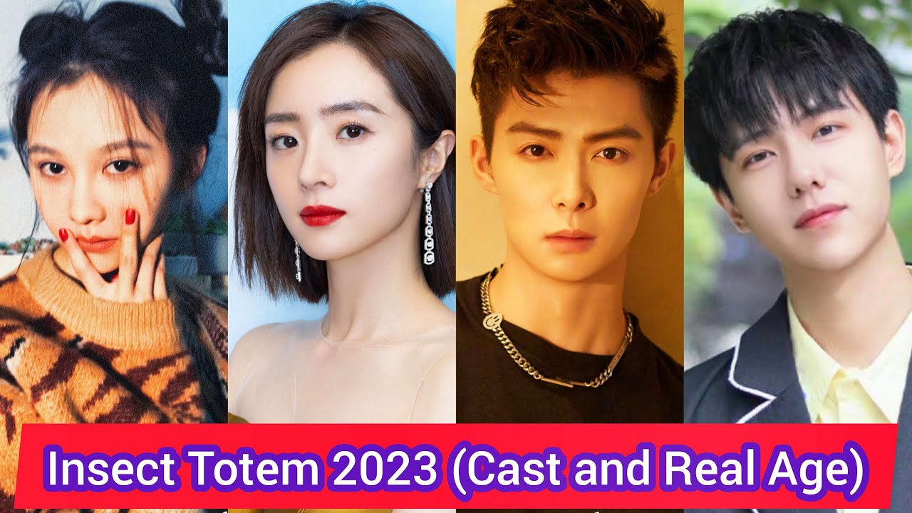 Insect Totem&nbsp;2023 | Cast and Real Age | Zhang Ming En, Hu Bing Qing, Aliya, Lu Yun Feng, ...