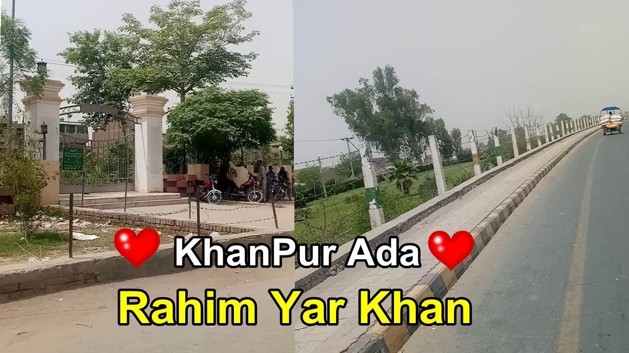 Rahim Yar Khan KhanPur Adda Vlog - Overview - New Vlog - Best Video
