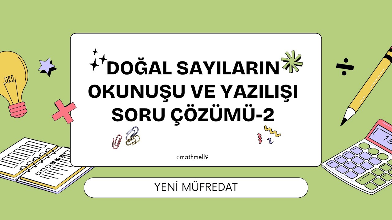 5.SINIF DOĞAL SAYILARIN OKUNUŞU VE YAZILIŞI SORU ÇÖZÜMÜ-2