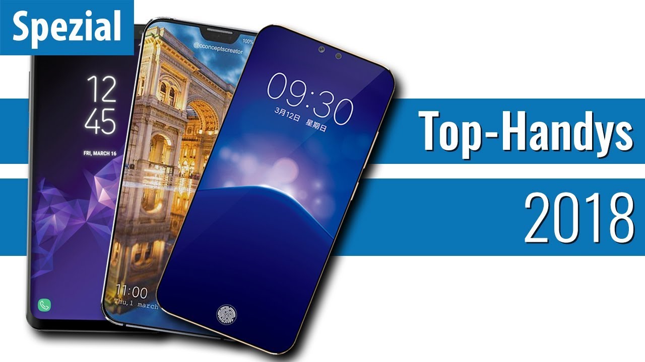 Diese TOP-SMARTPHONES kommen 2018!