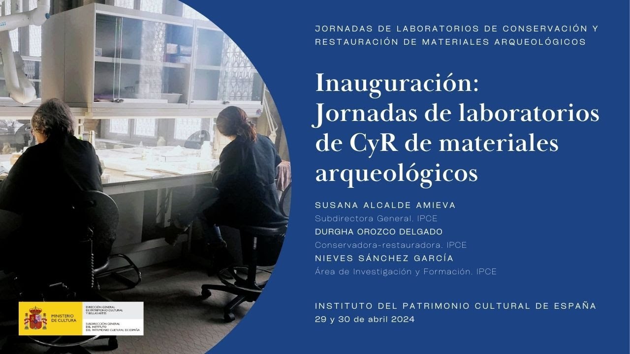Intro. Jornadas de laboratorios de conservación y restauración de materiales arqueológicos. 29/04