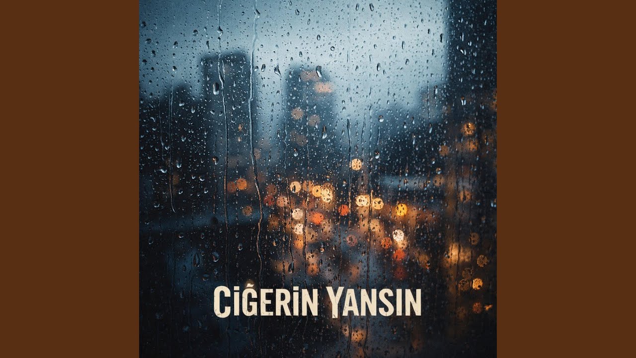 Ciğerin yansın