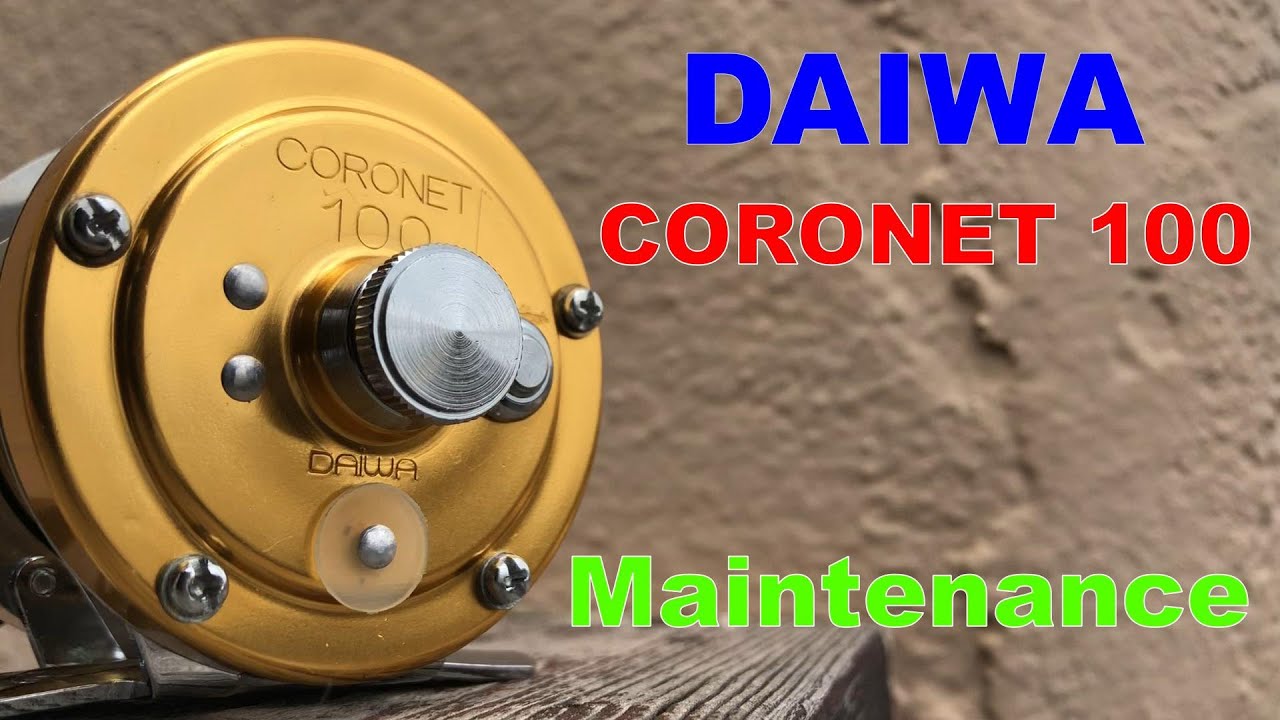 ダイワ コロネット 100 メンテナンス / DAIWA CORONET 100  Maintenance
