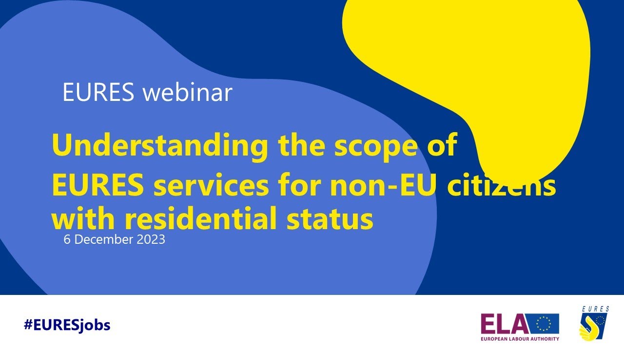 EURES Webinar '24 Understanding scope of EURES services for non-EU citizens with residential status