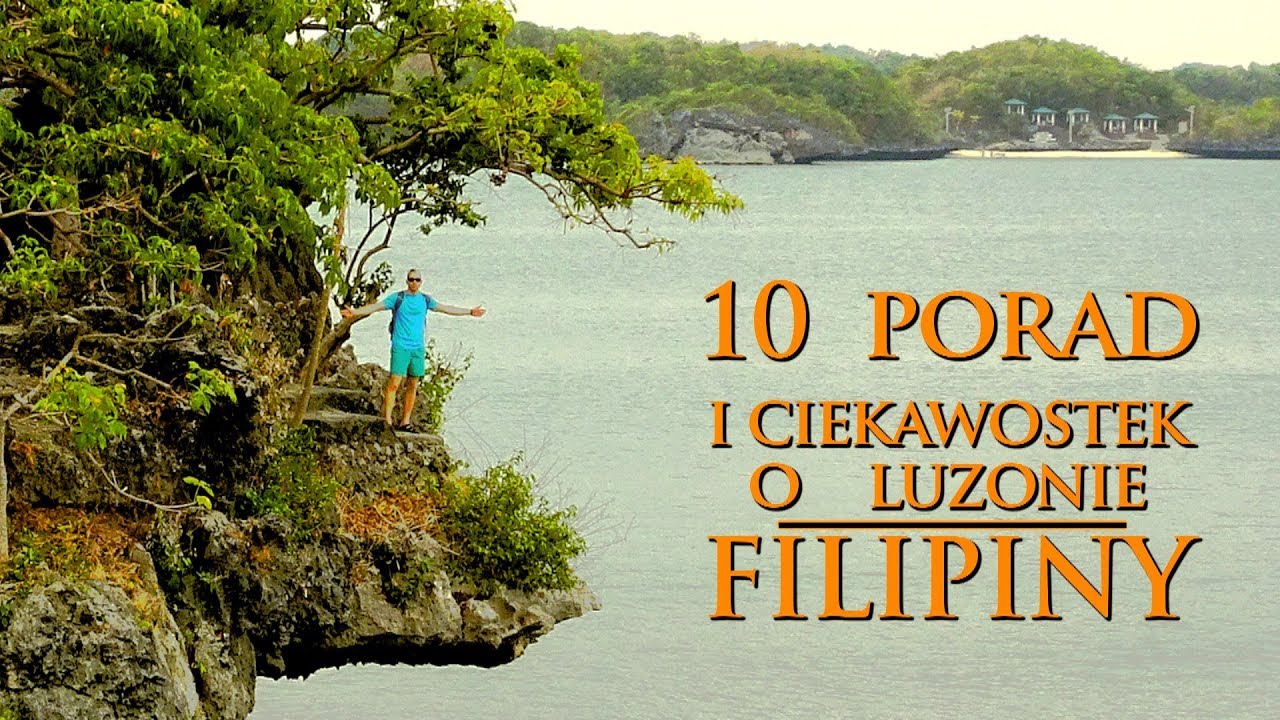 FILIPINY (Luzon) - pierwsze WRAŻENIA - 10 porad i ciekawostek!