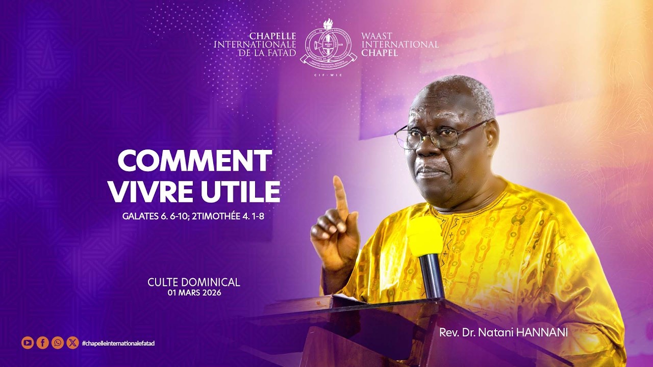 Comment vivre utile - Rev. Dr. Natani Hannani - 01 03 2026 - CIF ESTAO