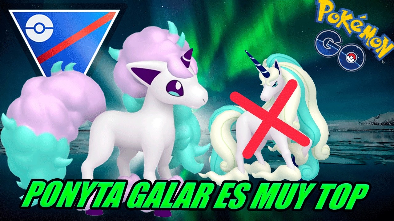 NUNCA IMAGIN&Eacute; QUE PONYTA GALAR CON SU DOBLE BUFF FUERA TAN PODEROSO en LIGA SUPER - GBL - Pok&eacute;mon Go