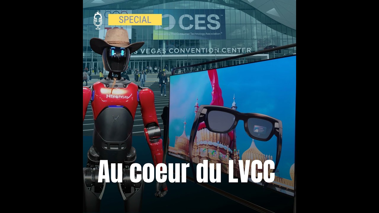 ⭐️ CES 26 Jour #3 - TV, robots, lunettes connectées... Au cœur du Convention Center de Las Vegas