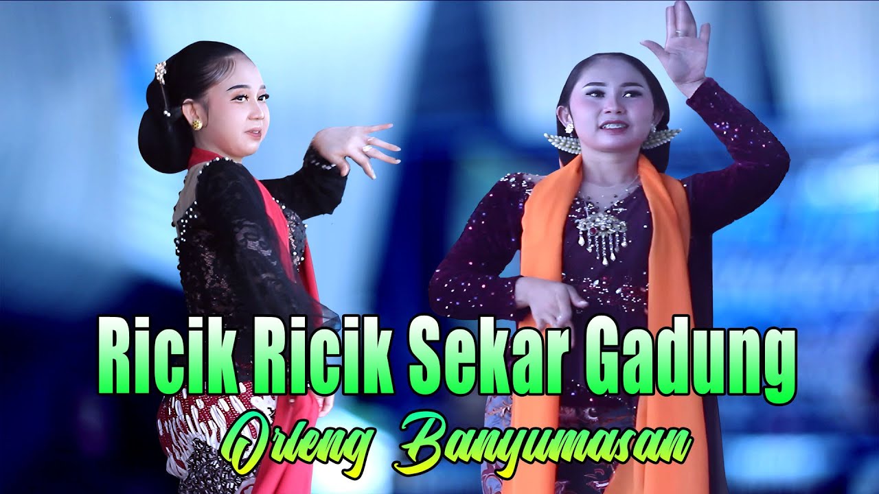 RICIK RICIK SEKAR GADUNG GENDING GENDING CALUNG ORLENG BANYUMASAN