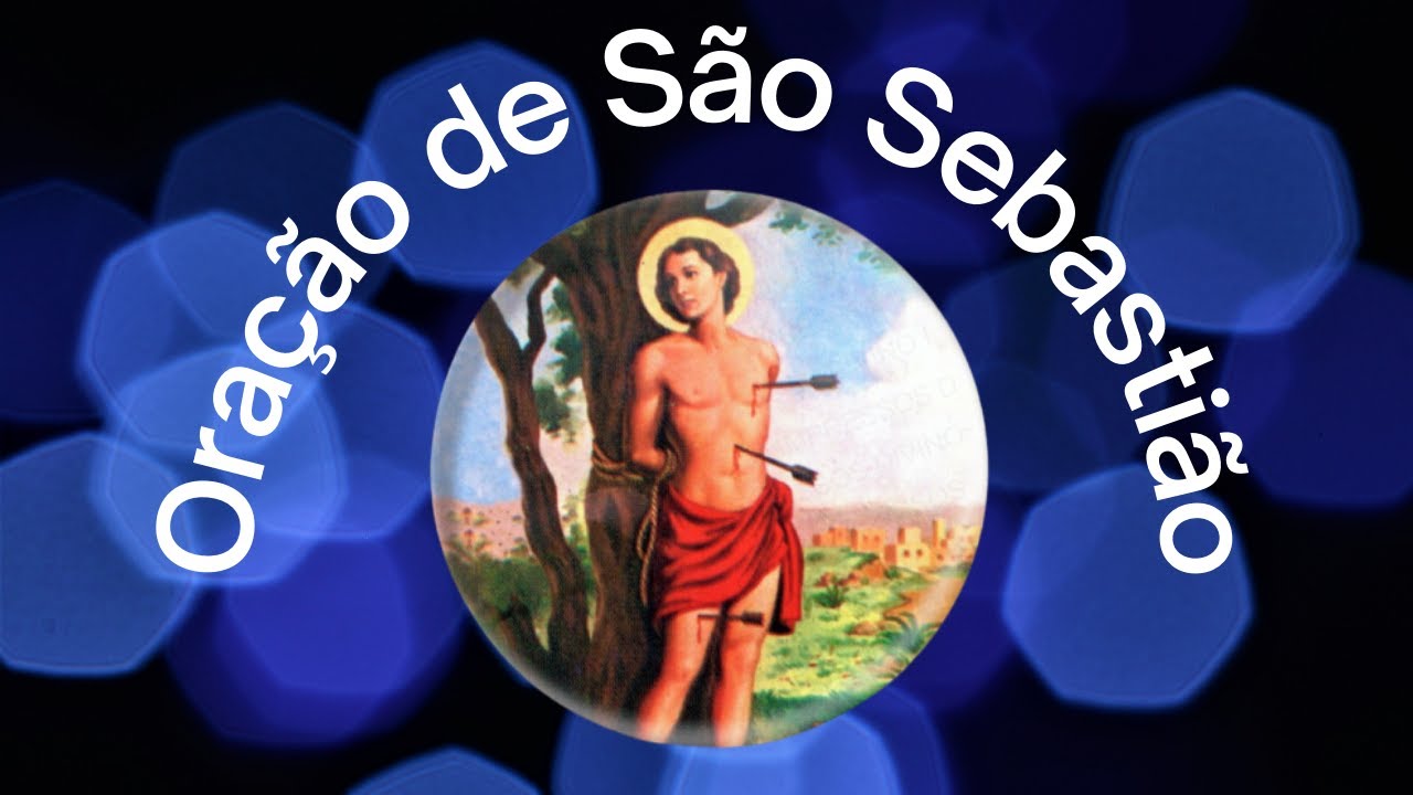 Ora&ccedil;&atilde;o de S&atilde;o Sebasti&atilde;o-Santo gerreiro protetor dos atletas e soldados