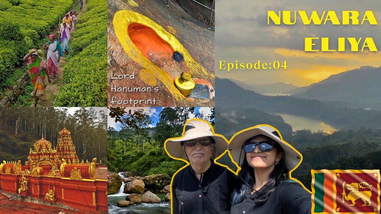 Nuwara Eliya | Sri lanka : Tea Plantations & Sita Amman Temple With My 83-Year-Old Grandpa 