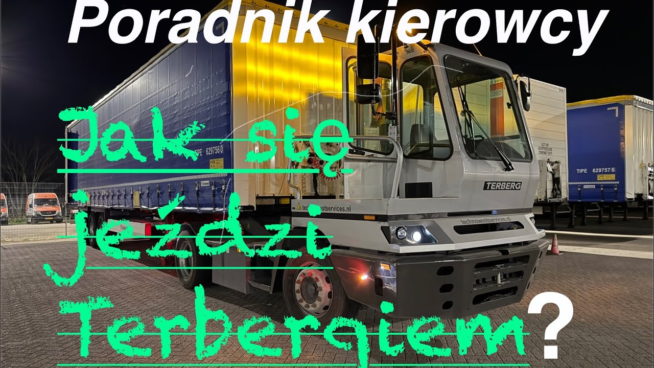 Kierowca zawodowy- Jak działa ,,TERBERG&rdquo; ? Przestawianie naczep na zakładzie