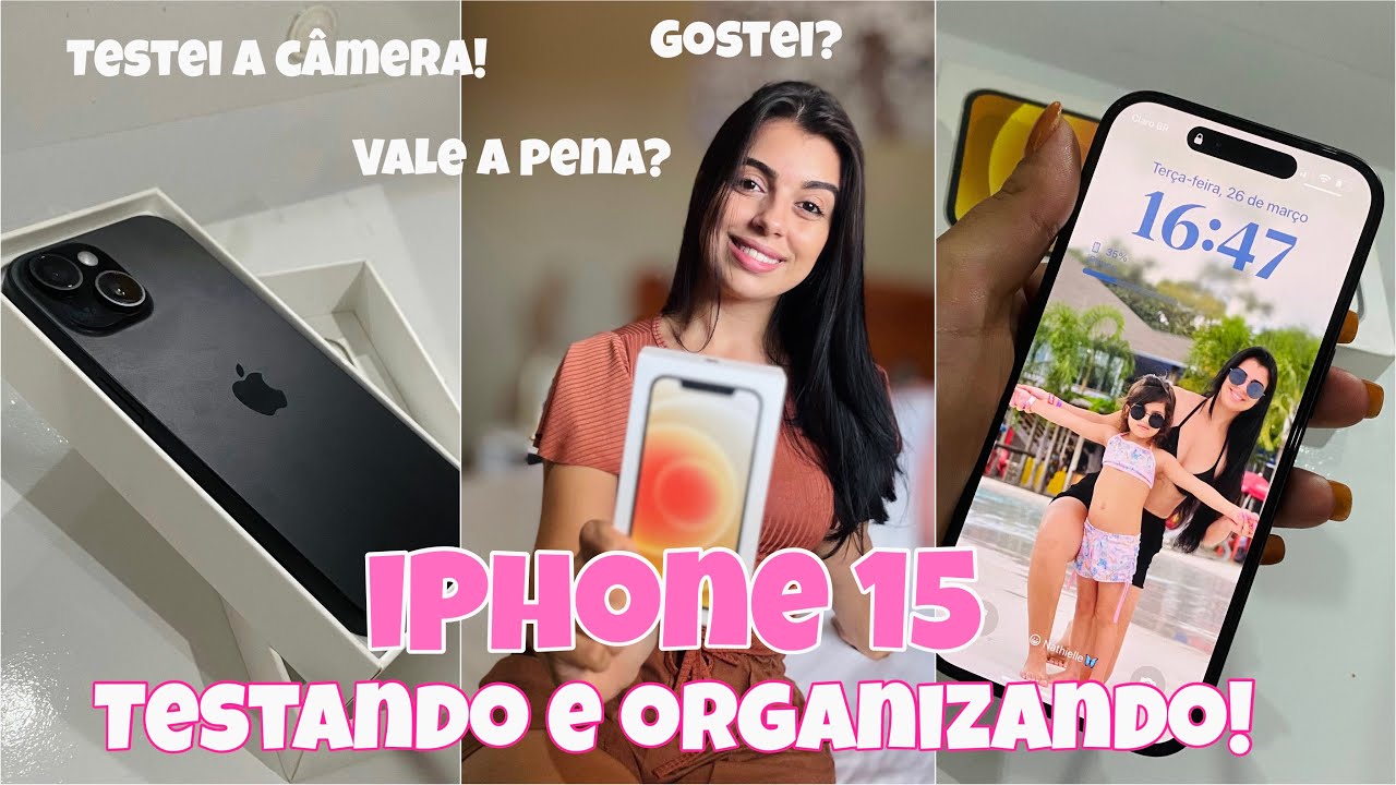 MEU CELULAR NOVO🙏 IPHONE 15, 128 gigas📱testei e organizei com vcs🫶🏼