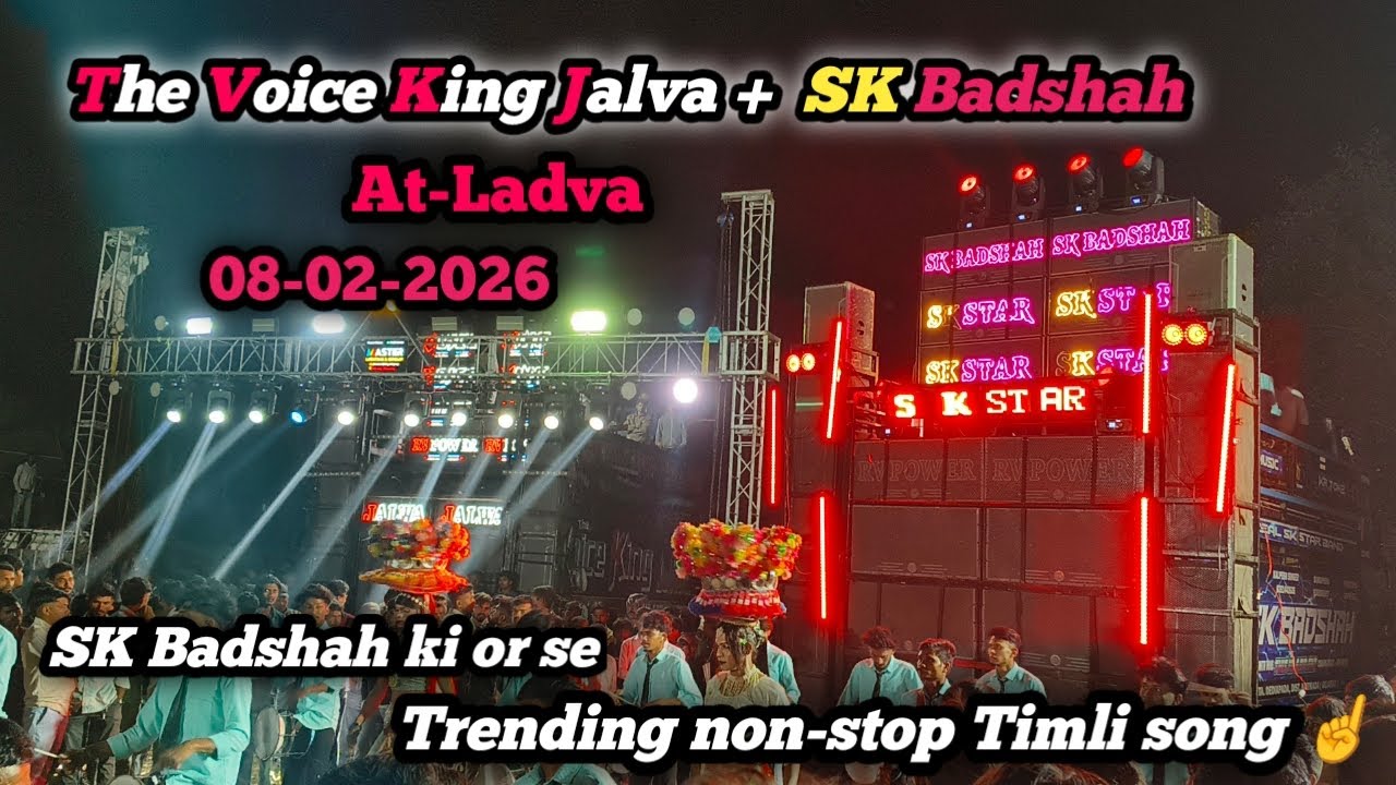 SK Badshah & The voice king Jalwa || trending non-stop Timli song ☝️ At-ladva 8-02-2026