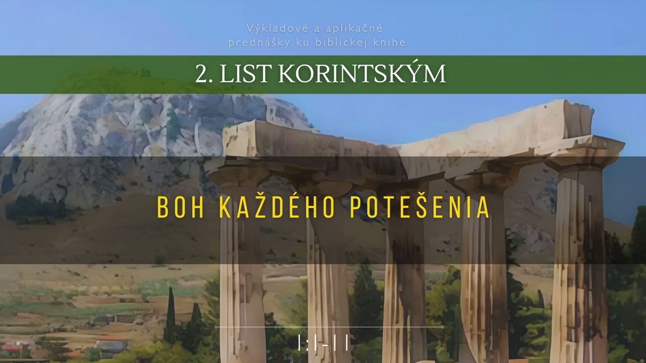 BOH KAŽDÉHO POTEŠENIA [2. KORINTSKÝM] #2