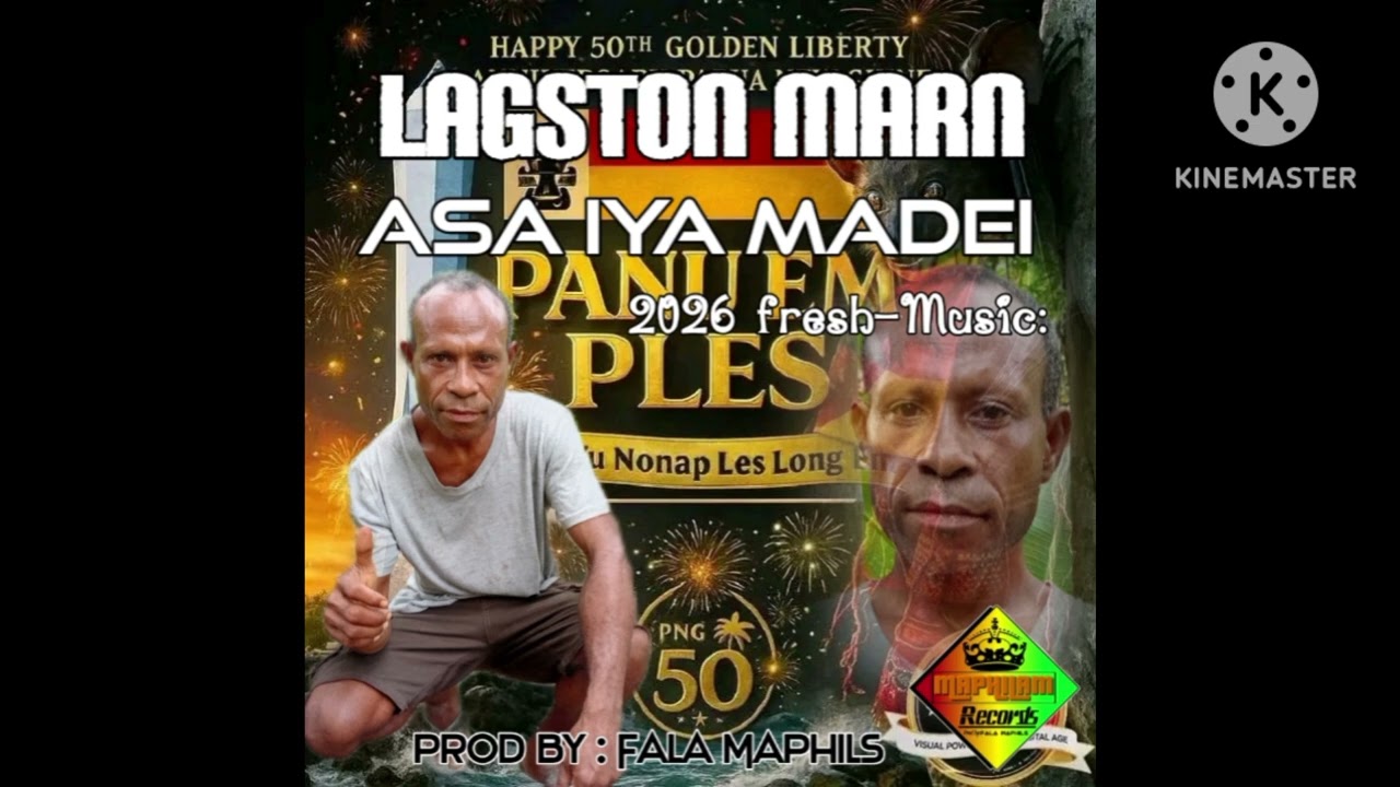 ASA IYA MADEI( LAGSTONE MARHN)..2026 PNG LOCAL MUSIC..