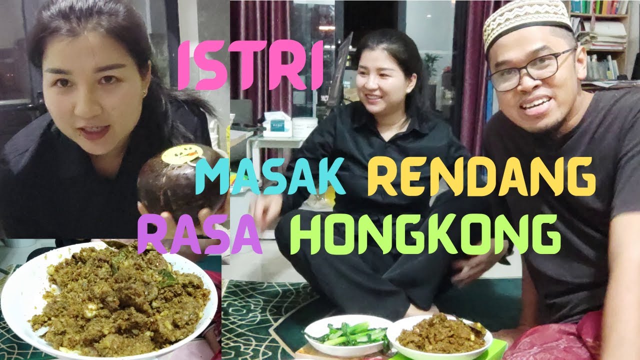 ISTRI Masak RENDANG, Resep Rasa HONGKONG